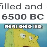 really, Google | PEOPLE BEFORE THIS: | image tagged in dry,water,funny memes,spongebob | made w/ Imgflip meme maker