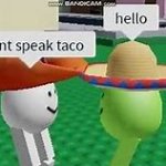 I don't speak taco meme