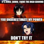 Athrun Has The High Ground. | IT'S OVER, SHINN, I HAVE THE HIGH GROUND; YOU UNDERESTIMATE MY POWER; DON'T TRY IT; SHINN | image tagged in high ground don't try it,memes,it's over anakin i have the high ground,star wars meme,star wars,anime meme | made w/ Imgflip meme maker
