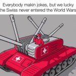 Swiss army tank meme