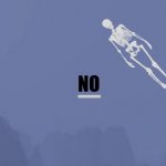 No Skeleton