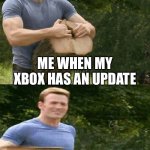 Sadness | ME WHEN MY XBOX HAS AN UPDATE | image tagged in man splits log | made w/ Imgflip meme maker