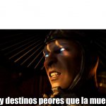 Hay destinos peores que la muerte