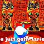 You just got Mario'd template
