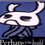 What is this line but its funni tho | ME WHEN I PLAY HOLLOWKNIGHT FIRST TIME AND GOING UNDERGROUND | image tagged in hollow knight not breathing,hollow knight,funny | made w/ Imgflip meme maker