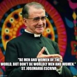 Saint Josemaria Escriva meme