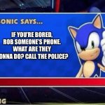 Sonic Says Meme Generator - Imgflip