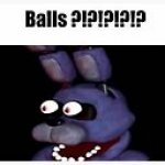 Balls ?!?!?!?!? meme