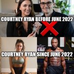 When Courtney Ryan podcasts with FitXFearless on YouTube | COURTNEY RYAN BEFORE JUNE 2022; COURTNEY RYAN SINCE JUNE 2022 | image tagged in stacy and tyrone the dating coaches | made w/ Imgflip meme maker