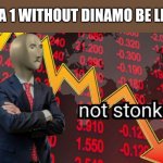 Dinamo 1-1 U Cluj. The Red Dogs are DOWN to Liga 2 for the very FIRST time in their history. | LIGA 1 WITHOUT DINAMO BE LIKE: | image tagged in not stonks,dinamo,u cluj,fotbal,sports,memes | made w/ Imgflip meme maker