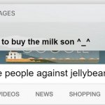 dad needs the milk ^_^ | i forgot to buy the milk son ^_^; why are people against jellybean | image tagged in dad text why is the fbi here | made w/ Imgflip meme maker