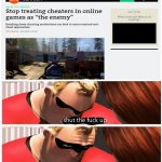 "stop treating cheaters in video games as the enemy" ??? | image tagged in shut up please shut up | made w/ Imgflip meme maker