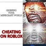 Sleeping Shaq WOKE edition | *gunshot*
*screams*
*explosions*; GRIEFING YOUR MINECRAFT WORLD; CHEATING ON ROBLOX; BE IMPOSTOR IN AMONG US | image tagged in sleeping shaq woke edition | made w/ Imgflip meme maker