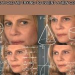 i still do it sometimes | 8 YEAR OLD ME TRYING TO INVENT A NEW COLOR | image tagged in calculating meme | made w/ Imgflip meme maker