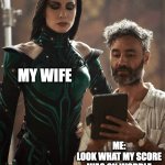 Taika Waititi score on Wordle | MY WIFE; ME:
LOOK WHAT MY SCORE WAS ON WORDLE | image tagged in taika waititi cate blanchett | made w/ Imgflip meme maker