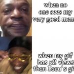 Sad Dude and Happy Dude | when no one sees my very good meme; when my gif has x2 views than Iceu's gif. | image tagged in sad dude and happy dude,funny,memes,lol | made w/ Imgflip meme maker