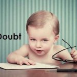 Infant business X doubt