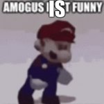 Repost if amogus is funny