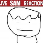 live sam reaction