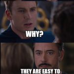 Just a dark joke | KIDS ARE LIKE JOKES; WHY? THEY ARE EASY TO STEAL, BUT HARD TO MAKE | image tagged in civil war | made w/ Imgflip meme maker