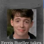 Ferris Bueller meme