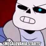 Megalovania starts