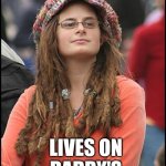 College Liberal Meme | HATES CAPITALISM LIVES ON DADDY'S CREDIT CARDS | image tagged in memes,college liberal | made w/ Imgflip meme maker