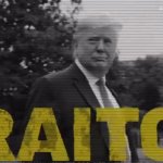 Traitor trump