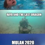 extended version | ENCANTO; DISNEY FANS; LUCA; RAYA AND THE LAST DRAGON; MULAN 2020 | image tagged in kid drowning extended | made w/ Imgflip meme maker