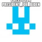 President_Joe_Biden blue bunny icon | PRESS F FOR PRESIDENT_JOE_BIDEN | image tagged in president_joe_biden blue bunny icon,president_joe_biden | made w/ Imgflip meme maker