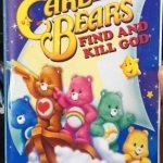 The Care Bears find and kill god