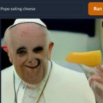Pope eating cheese smile