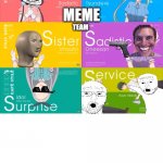 blend' memes | MEME; TEAM | image tagged in blend s op | made w/ Imgflip meme maker