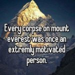Every corpse on Mount Everest meme