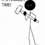 It's Hammer Time Stickman GIF Template