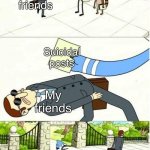 No-one actually cares | Suicidal posts; Me; My friends; Suicidal posts; My friends; Me | image tagged in regular show,suicide,depression,anxiety,mental illness,bpd | made w/ Imgflip meme maker