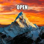 The Greatest Pyramid | OPEN | image tagged in himalaya free desktop image,welcome to the himalayas | made w/ Imgflip meme maker