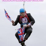 Boris Johnson Stuck | SARAH'S JUMPING FROM A PLANE IN SEPTEMBER; PLEASE DONATE SO SHE DOESN'T GET STUCK | image tagged in boris johnson stuck | made w/ Imgflip meme maker