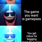 Otamatone becoming canny | When:; You do chores; You play games; There is no school; The boys are online; The game you want is gamepass; You get robux for begging mom for 4 years; Your mom's a slave of you; You get the game that is for money; You get 100 dollars/pounds; The school is nuked | image tagged in otamatone becoming canny,otamatone,wah wah,canny meme | made w/ Imgflip meme maker