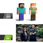 RTX On and OFF | image tagged in rtx on and off | made w/ Imgflip meme maker