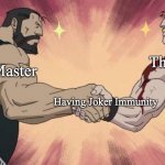 armstrong handshake | The Daleks; The Master; Having Joker Immunity | image tagged in armstrong handshake,doctor who | made w/ Imgflip meme maker