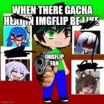 Annoyed Spire | WHEN THERE GACHA HEAT IN IMGFLIP BE LIKE; IMGFLIP FAN | image tagged in annoyed spire | made w/ Imgflip meme maker