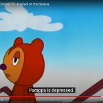 Parappa is depressed.