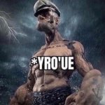 *yro'ue meme