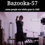 Bazooka-57 temp 4 template