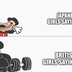 Title | JAPANESE GIRLS SAYING "OI"; BRITISH GIRLS SAYING "OI" | image tagged in buff mokey mouse big | made w/ Imgflip meme maker