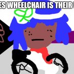 welcome to asexual world | NOODLES WHEELCHAIR IS THEIR WORLD | image tagged in miss peper mint will not die today or tomorrow | made w/ Imgflip meme maker
