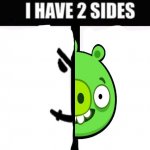 i have 2 sides Blank Template Imgflip i have 2 sides Blank Template Imgflip