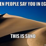 Egypt and sand