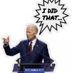 Biden did that